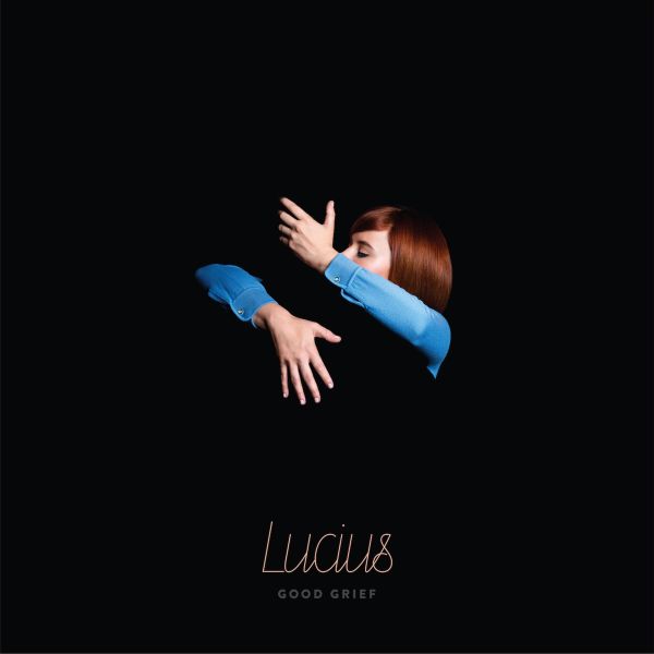Lucius - GOOD GRIEF