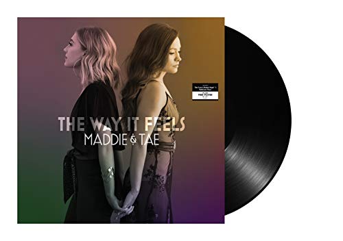 Maddie & Tae - The Way It Feels [2 LP]