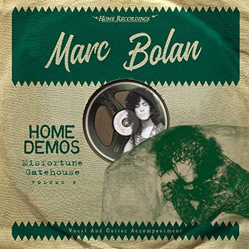 Marc Bolan - Misfortune Gatehouse : Home Demos 4