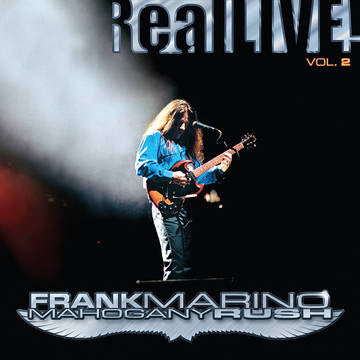 Marino, Frank & Mahogany Rush - Real Live! Vol. 2 (RSD21 EX)