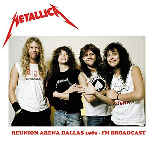 Metallica - Reunion Arena Dallas 1989 Fm Broadcast