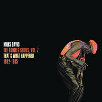 Miles Davis - The Bootleg Series Vol. 7: That's what happened 1982-1985