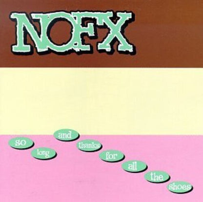 NOFX - So Long and Thanks for All the Shoes (Colored Vinyl, Brown, White, Pink)