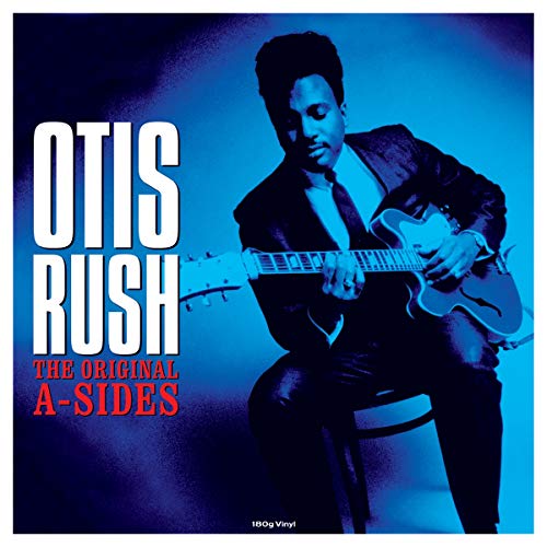 OTIS RUSH - The Original A-Sides