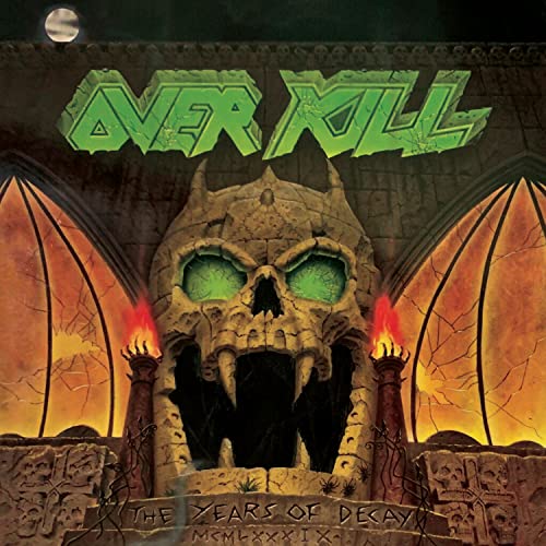 Overkill - The Years Of Decay