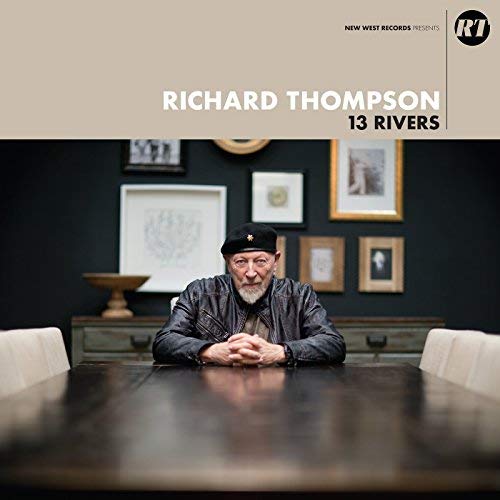 Richard Thompson - 13 RIVERS