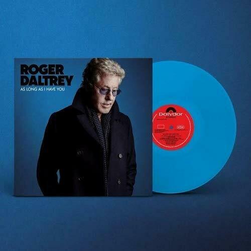 Roger Daltrey - As Long As I Have You (Blue Vinyl) [Import]