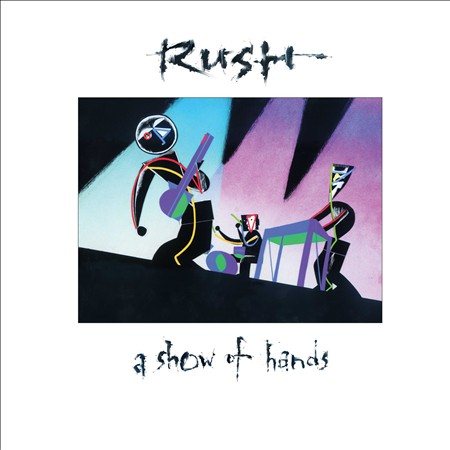 Rush - A Show Of Hands (200 Gram Vinyl) (2 Lp's)