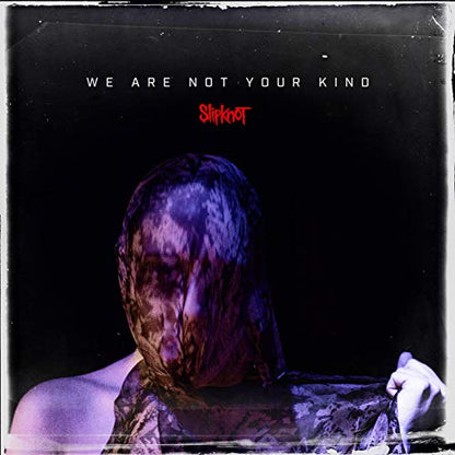 Slipknot - We Are Not Your Kind (with download card)