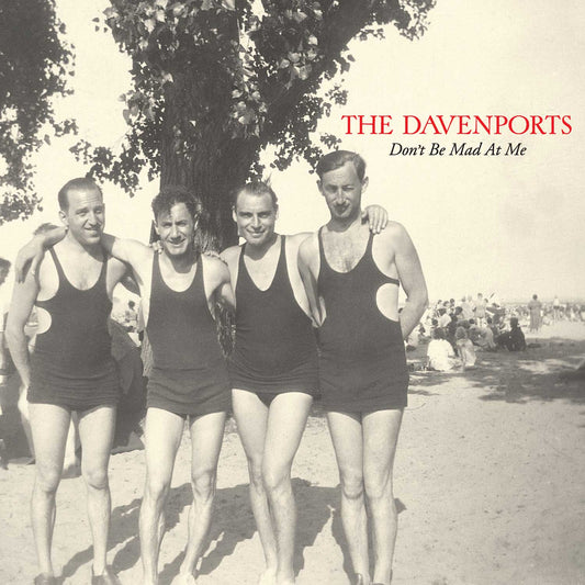 The Davenports - Don't Be Mad At Me