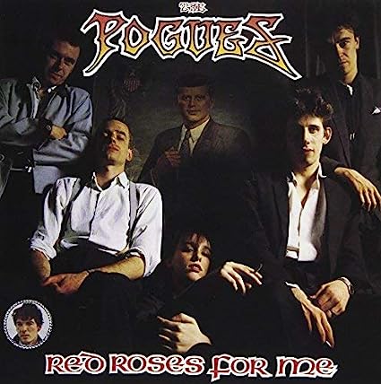 The Pogues - Red Roses for Me (180 Gram Vinyl, Reissue)