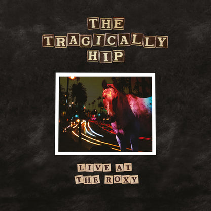 The Tragically Hip - Live At The Roxy [2 LP]