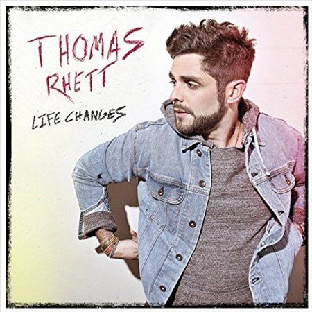 Thomas Rhett - Life Changes