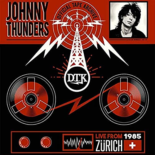 THUNDERS, JOHNNY - Live From Zurich ‘85
