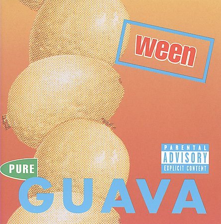 Ween - Pure Guava [Explicit Content]