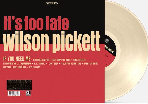 Wilson Pickett - It's Too Late (Indie Exclusive, Colored Vinyl, Cream, Anniversary Edition)