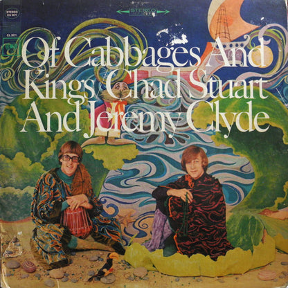 Chad Stuart And Jeremy Clyde* : Of Cabbages And Kings (LP, Album, Pit)