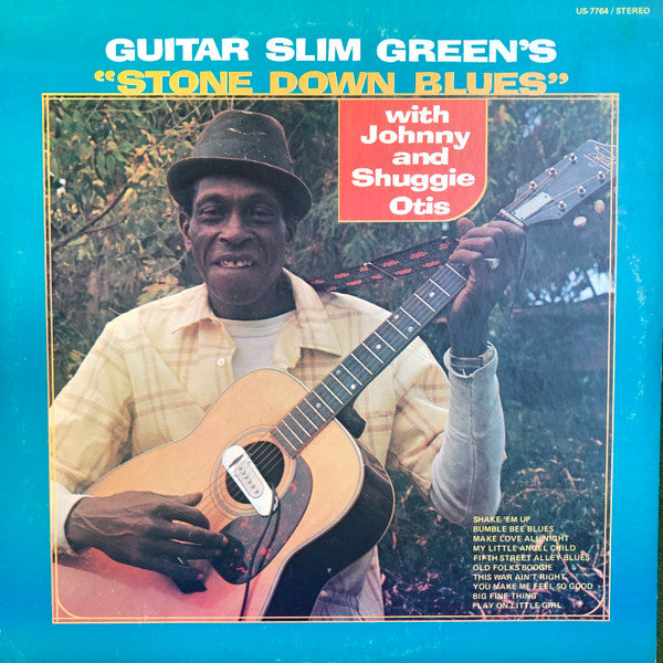 Slim Green With Johnny Otis And Shuggie Otis : Stone Down Blues (LP, RE)