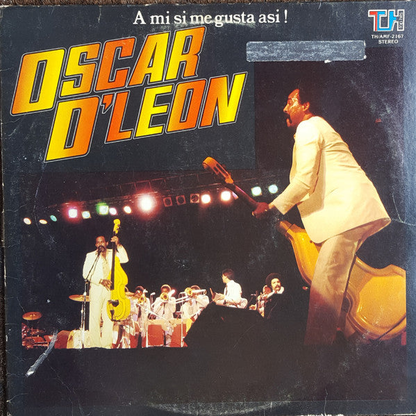 Oscar D' León : A Mi Si Me Gusta Asi ! (LP, Album)