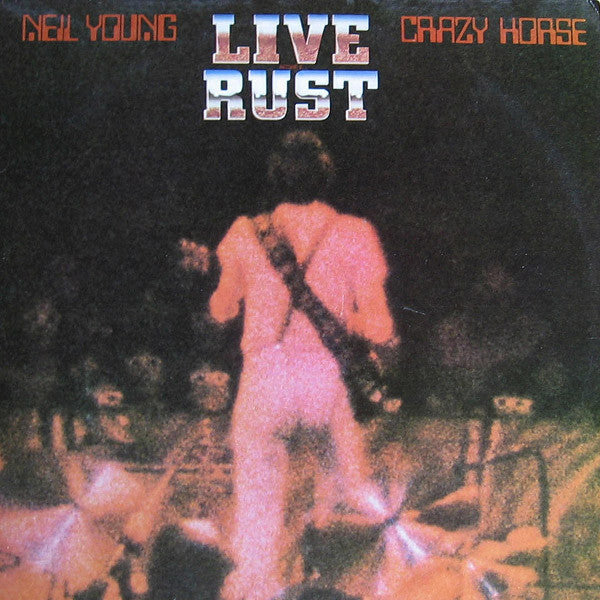 Neil Young & Crazy Horse : Live Rust (2xLP, Album, Win)