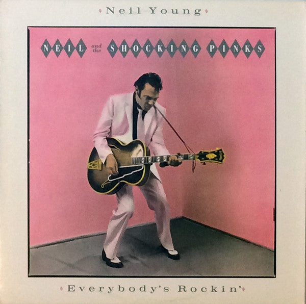 Neil Young & The Shocking Pinks : Everybody's Rockin' (LP, Album, Spe)