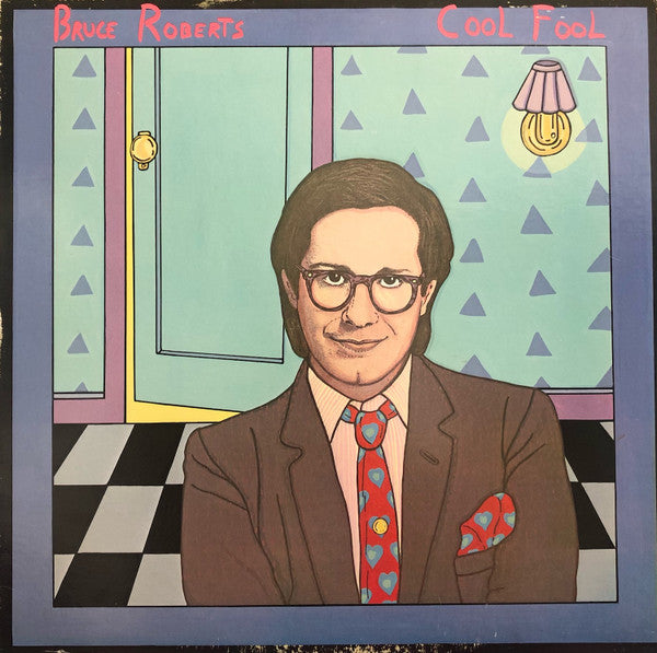 Bruce Roberts : Cool Fool (LP, Album, AR-)