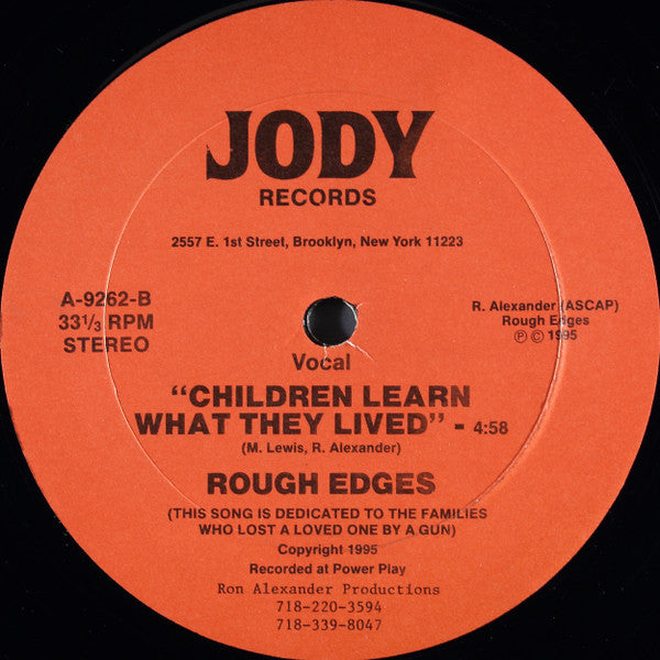 Rough Edges : Put Da Gunz Away / Children Learn What They Lived (12")