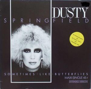 Dusty Springfield : Sometimes Like Butterflies (12", Maxi)