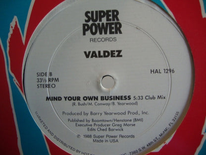 Valdez : Mind Your Own Business (12")