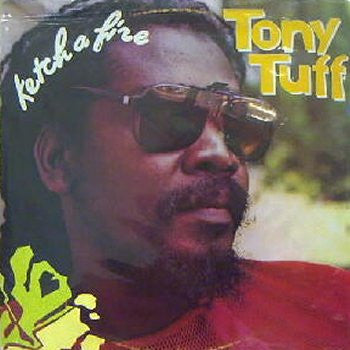 Tony Tuff : Ketch A Fire (LP, Album)