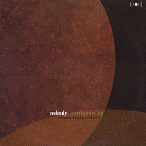 Nobody : Earthtones EP (12", EP)