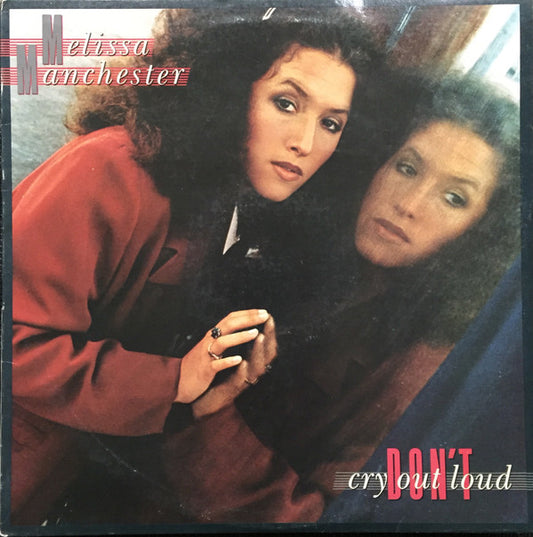 Melissa Manchester : Don't Cry Out Loud (LP, Album, Ter)