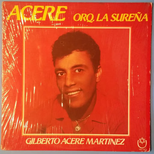 Orq. La Sureña*, Gilberto Acere Martinez : Acere (LP, Album)