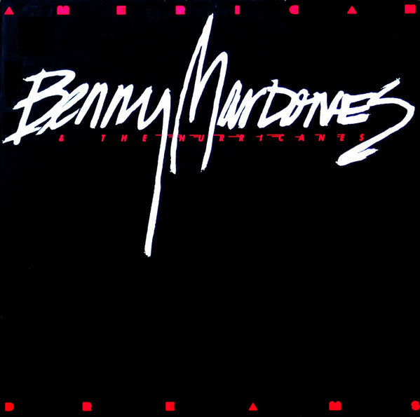 Benny Mardones & The Hurricanes (14) : American Dreams (LP, Album)