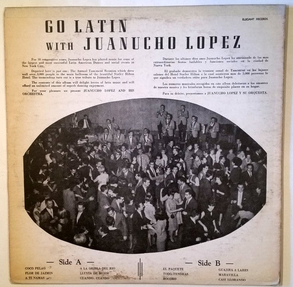 Juanucho Lopez Y Su Orquesta Vocals By Elliot Cobeo : Go Latin With Juanucho Lopez And His Orchestra   (LP, Album, Mono)