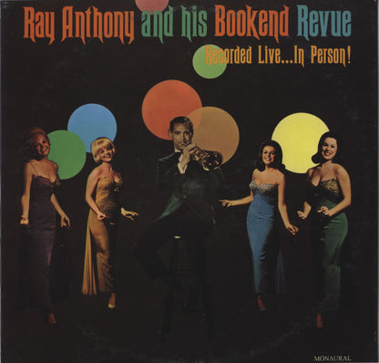 Ray Anthony And His Bookend Revue : Recorded Live...In Person! (LP, Mono)