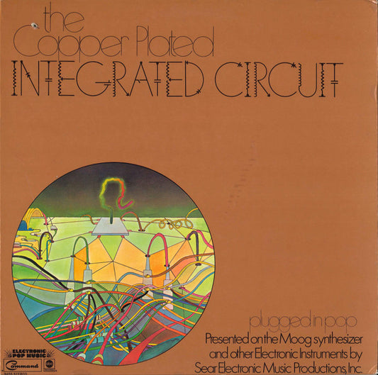 The Copper Plated Integrated Circuit : Plugged In Pop (LP, Album)
